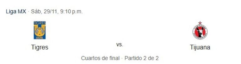 TIGRES VS XOLOS EN VIVO A QUE HORA VER EN DONDE VUELTA CUARTOS DE FINAL LIGA MX